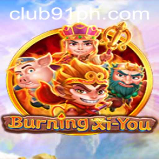 Exploring the Thrilling World of BurningXiYou: The Journey and Challenges